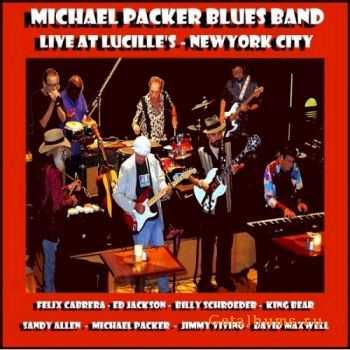 Michael Packer Blues Band - Live At Lucille's- New York City (2007) 