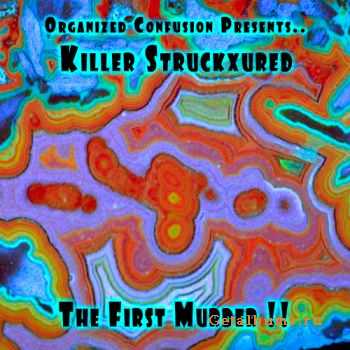 Killer Struckxured - The First Murder (2010)