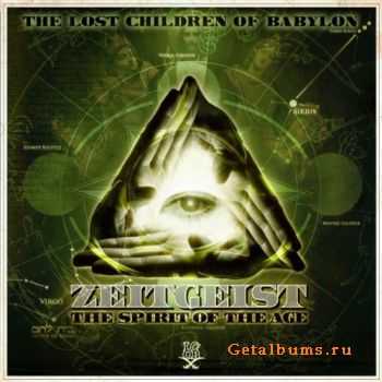 The Lost Children of Babylon  Zeitgeist: The Spirit Of The Age (2010)