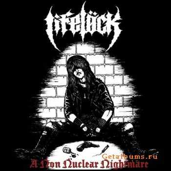 Lifelock - A Non Nuclear Nightmare (EP) (2010) 