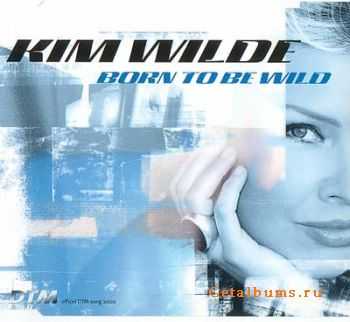 Kim Wilde - Born To Be Wild 2002 (LOSSLESS)