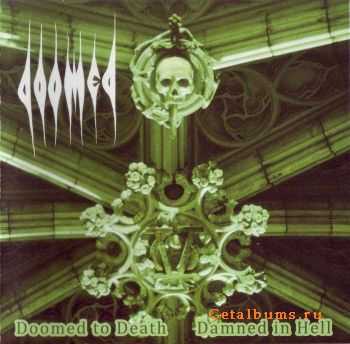 Doomed - Doomed To Death And Damned In Hell 
