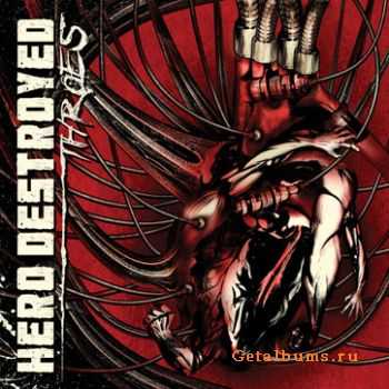   Hero Destroyed  Throes (2010)
