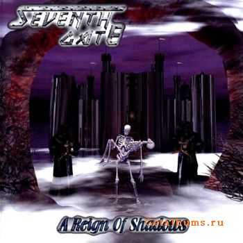 Seventh Gate - A Reign Of Shadows (2001) (Lossless) 