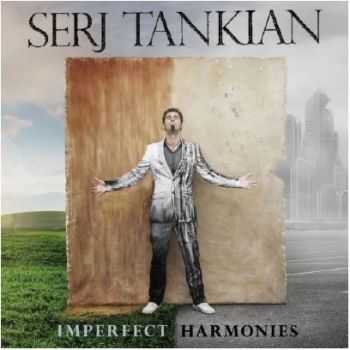 Serj Tankian - Imperfect Harmonies (2010)