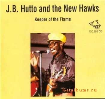 J.B. Hutto - Keeper Of The Flame (1980)