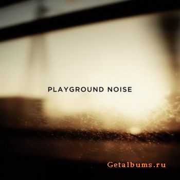  Playground Noise - Playground Noise (2010)