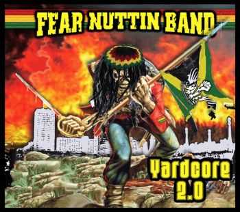 Fear Nuttin Band - Yardcore 2.0 (2009)