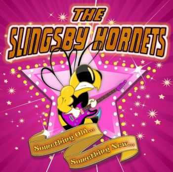 The Slingsby Hornets - Something Old... Something New... (2010)