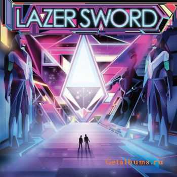 Lazer Sword - Lazer Sword (2010)