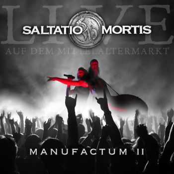 Saltatio Mortis - Manufactum II (2010)
