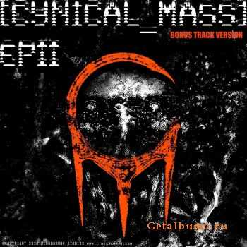 [Cynical_Mass] - EP II: Bonus Track Version (2010)