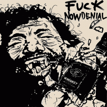 Now Denial - Fuck Now Denial (EP) (2010)