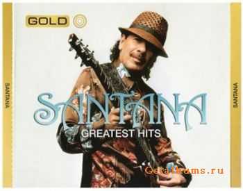 Carlos Santana  Gold Greatest Hits (2010)