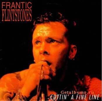 Frantic Flintstones - Cuttin' A Fine Line (1991)