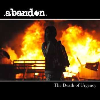 Abandon - The Death Of Urgency (2010)