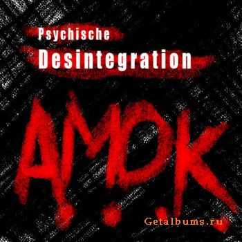 Psychische Desintegration - A.M.O.K (2009)