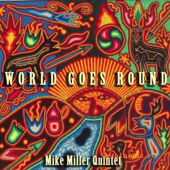 Mike Miller - World Goes Round (2008)