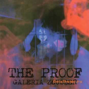 The Proof - Galeria Z&#322;udze&#324; (2010)