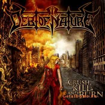 Debt Of Nature - Crush, Kill And Burn (2010)