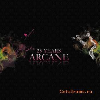 Arcane - 25 Years (2010)