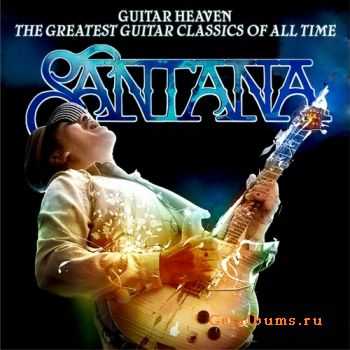 Santana - Guitar Heaven: The Greatest Guitar Classics Of All Time (Deluxe Editio)