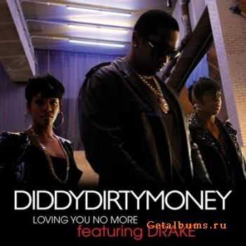 Dirty Money Feat. Drake - Loving You No More (iTunes) 2010