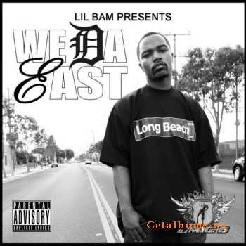 VA - Lil Bam Presents We Da East (Long Beach Edition) (2010)