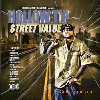 Hollow Tip  Street Value (2010)