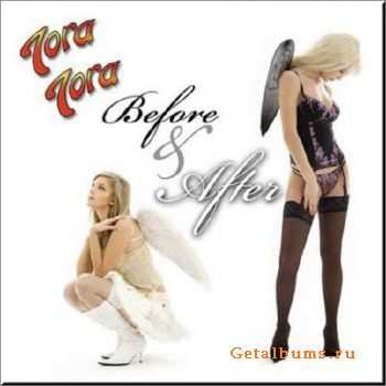 Tora Tora - Before & After (promo) (2010)