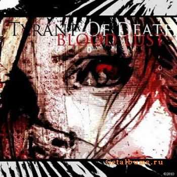 Tyrant Of Death - Blood Lust (2010)