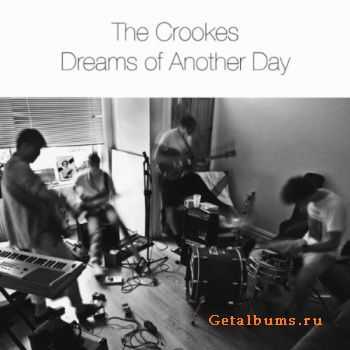 The Crookes - Dreams Of Another Day [EP] (2010)