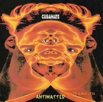 Cubanate - Antimatter (US Version)  1995