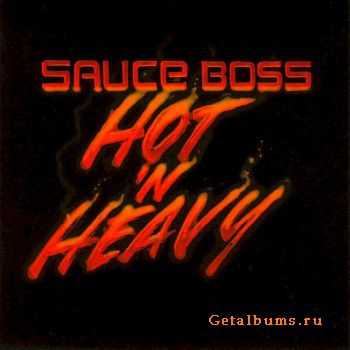  Sauce Boss - Hot 'n Heavy (2010) 