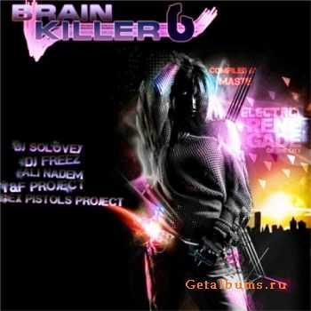 VA - Brain Killer 6 Electro Renegade (2010)