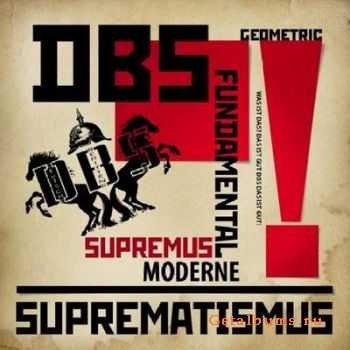 DBS - Suprematismus (2010)