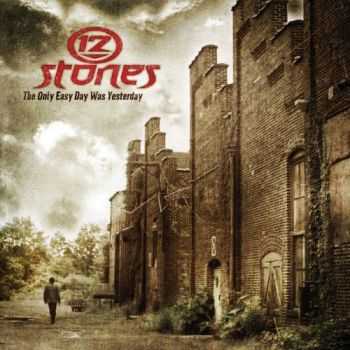 12 Stones - The Only Easy Day Was Yesterday (EP) (2010)