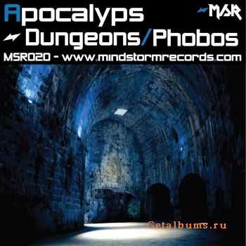 Apocalyps - Dungeons / Phobos (2010)