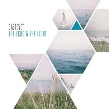 Castevet - The Echo & The Light (2010)