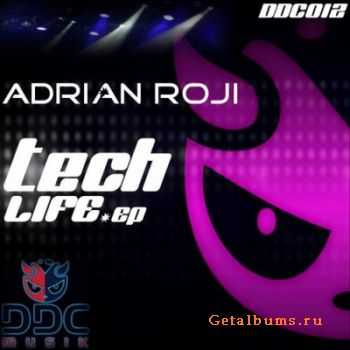 Adrian Roji - Tech Life (2010)