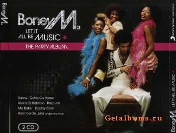 Boney M - Let It All Be Music The Party Album (2CD 2009) lossless