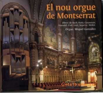 Miquel Gonzalez - El Nou Orgue de Montserrat (2010)