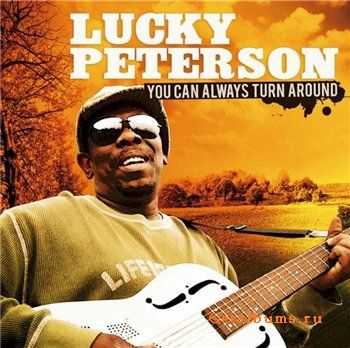 Lucky Peterson - You Can Always Turn Around (2010) 