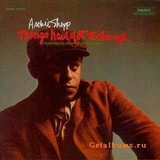 Archie Shepp - Things Have Got to Change (1971)