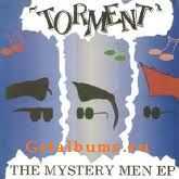 Torment - The Mystery Men EP (1987)