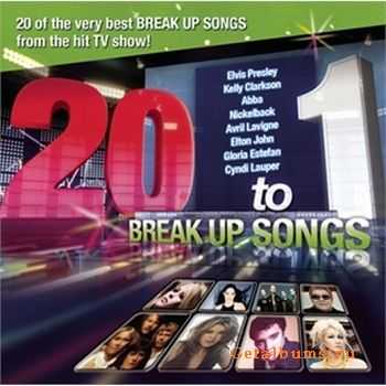 VA - 20 To 1 Break Up Songs (2010)