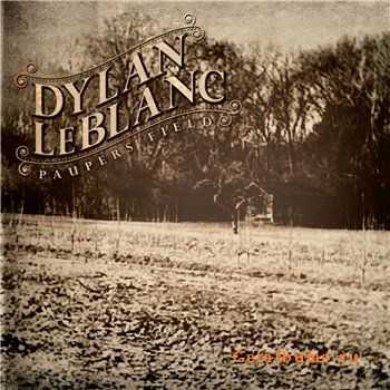 Dylan LeBlanc - Paupers Field (2010)