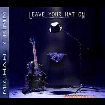 Michael Grimm - Leave Your Hat On (2010)