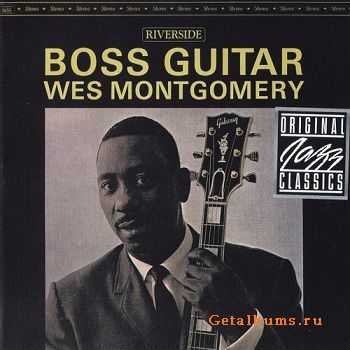 Wes Montgomery - Boss Guitar (1963) 