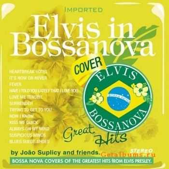 Joao Suplicy - Elvis in Bossanova (2006)